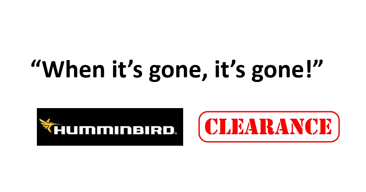 Humminbird CLEARANCE While Stocks Last